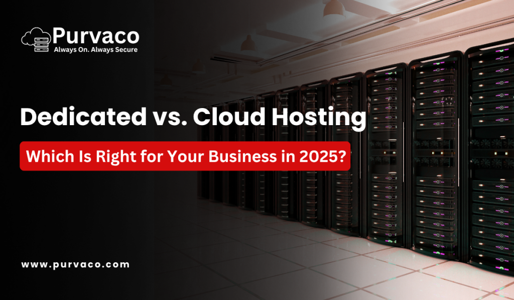 Dedicated vs. Cloud Hosting