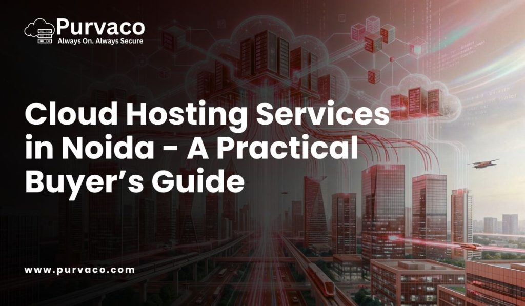 Cloud Hosting Services in Noida