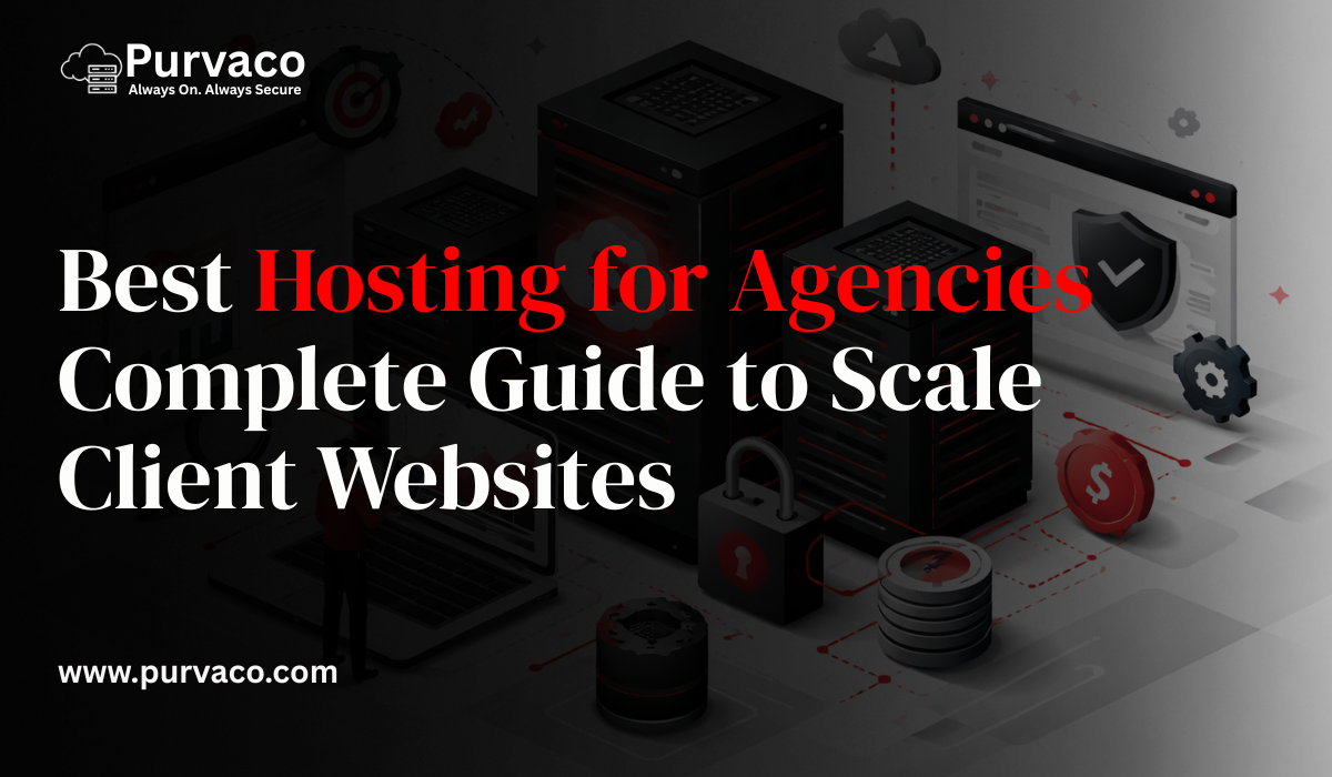 Best Hosting for Agencies in 2026 – Complete Guide to Scale Client Websites Without Limits